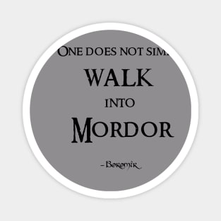 One does not simply walk into Mordor Quote Magnet